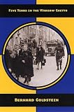 Goldstein, Bernard: Five Years In The Warsaw Ghetto