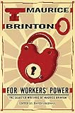 Goodway, David: For Workers' Power: The Selected Writings of Maurice Brinton Goodway, David: For Workers' Power: The Selected Writings of Maurice Brinton