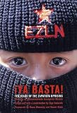 Marcos, Subcomandante Insugente: Ya Basta!: Ten Years of the Zapatista Uprising