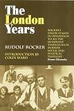 Rocker, Rudolf: The London Years Rocker, Rudolf: The London Years