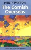 Payton, Philip: The Cornish Overseas