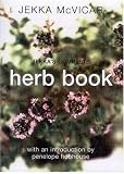 McVicar, Jekka: Jekka's Complete Herb Book McVicar, Jekka: Jekka's Complete Herb Book