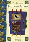 Zaczek, Iain: The Book of Scottish Names Zaczek, Iain: The Book of Scottish Names