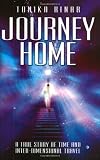 Cook, Marshall: Journey Home: A True Story Of Time And Inter-dimensional Travel Cook, Marshall: Journey Home: A True Story Of Time And Inter-dimensional Travel