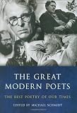 Schmidt, Michael: The Great Modern Poets