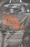 Franks, Benjamin: The Quest for the Wicker Man: Historical, Folklore And Pagan Perspectives