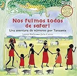 Krebs, Laurie: Nos fuimos todos de safari/We all went on Safari: Una aventura de numeros por Tanzania