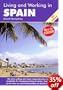 Living and Working in Spain: A Survival Handbook (Living and Working)