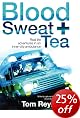 Blood Sweat and Tea