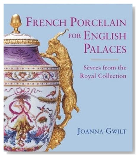 French Porcelain for English Palaces