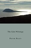 Riley, Peter: The Llyn Writings