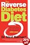 The Reverse Diabetes Diet: Control your blood sugar and minimise your medication - within weeks