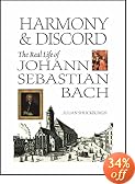 Harmony and Discord: The Real Life of Johann Sebastian Bach