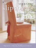 Abbott, Gail: Quick & Easy Slipcovers
