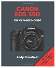 Canon EOS 50D: The Expanded Guide
