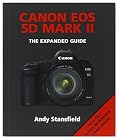 Canon EOS 5D Mark II: The Expanded Guide