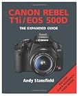 Canon Rebel T1i/EOS 500D: Series: The Expanded Guide Series