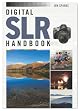 Digital SLR Handbook