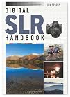 Digital SLR Handbook