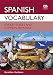 Spanish Vocabulary for Key Stage 3 and Common Entrance (Vocabulary for KS3 and CE)
