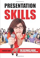 Presentation Skills: The Ultimate Guide To&hellip;
