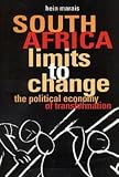 Marais, Hein: South Africa, Limits to Change: The Political Economy of Transformation