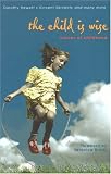 Blagg, janet: The Child Is Wise: stories Of Childhood
