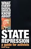 Serge, Victor: What Every Radical Should Know About State Repression: A Guide For Activists Serge, Victor: What Every Radical Should Know About State Repression: A Guide For Activists