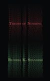 Standish, Russell: Theory of Nothing Standish, Russell: Theory of Nothing
