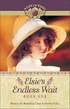 Finley, Martha: Elsie's Endless Wait Finley, Martha: Elsie's Endless Wait