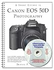 A Short Course in Canon EOS 50D Photography book/ebook