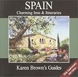 Brown, Karen: Karen Brown's Spain Charming Inns & Itineraries 2003 Brown, Karen: Karen Brown's Spain Charming Inns & Itineraries 2003