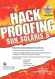 Mitchell, E. D.: Hack Proofing Sun Solaris 8 Mitchell, E. D.: Hack Proofing Sun Solaris 8