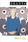 Jack, Ian: Granta 79: Celebrity