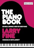 The Piano Book: Buying and Owning a New or Used Piano (1929145012) by Fine, Larry Fine, Larry: The Piano Book: Buying and Owning a New or Used Piano