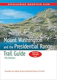 Daniell, Gene: Mount Washington and the Presidential Range Trail Guide