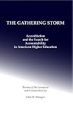 Morgan, John H.: The Gathering Storm: Accreditation and the Search for Accountability in American Higher Education Morgan, John H.: The Gathering Storm: Accreditation and the Search for Accountability in American Higher Education