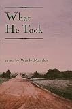 Mnookin, Wendy: What He Took: Poems