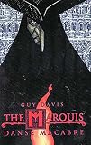 Davis, Guy: The Marquis Vol. 1: Danse Macabre