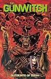 Naifeh, Ted: The Gunwitch Naifeh, Ted: The Gunwitch