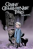 Naifeh, Ted: Courtney Crumrin and the Night Things Naifeh, Ted: Courtney Crumrin and the Night Things