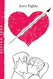 Watson, Andi: Love Fights Watson, Andi: Love Fights