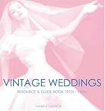 Turudich, Daniela: Vintage Wedding: Simple Ideas for Creating a Romantic Vintage Wedding