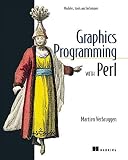 Verbruggen, Martien: Graphics Programming With Perl Verbruggen, Martien: Graphics Programming With Perl