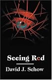 Schow, David: Seeing Red