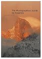 The Photographer's Guide to Yosemite