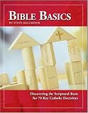 Kellmeyer, Steve: Bible Basics: An Introductory Study Guide to the Catholic Faith