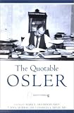 Osler, William: The Quotable Osler