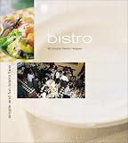 Bistro: Casual French Cooking at Home (1930603517) by Lhomme, Valerie Lhomme, Valerie: Bistro: Casual French Cooking at Home