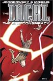 Jodorowsky, Alexandro: Incal Bk. 3: The Epic Conspiracy Jodorowsky, Alexandro: Incal Bk. 3: The Epic Conspiracy